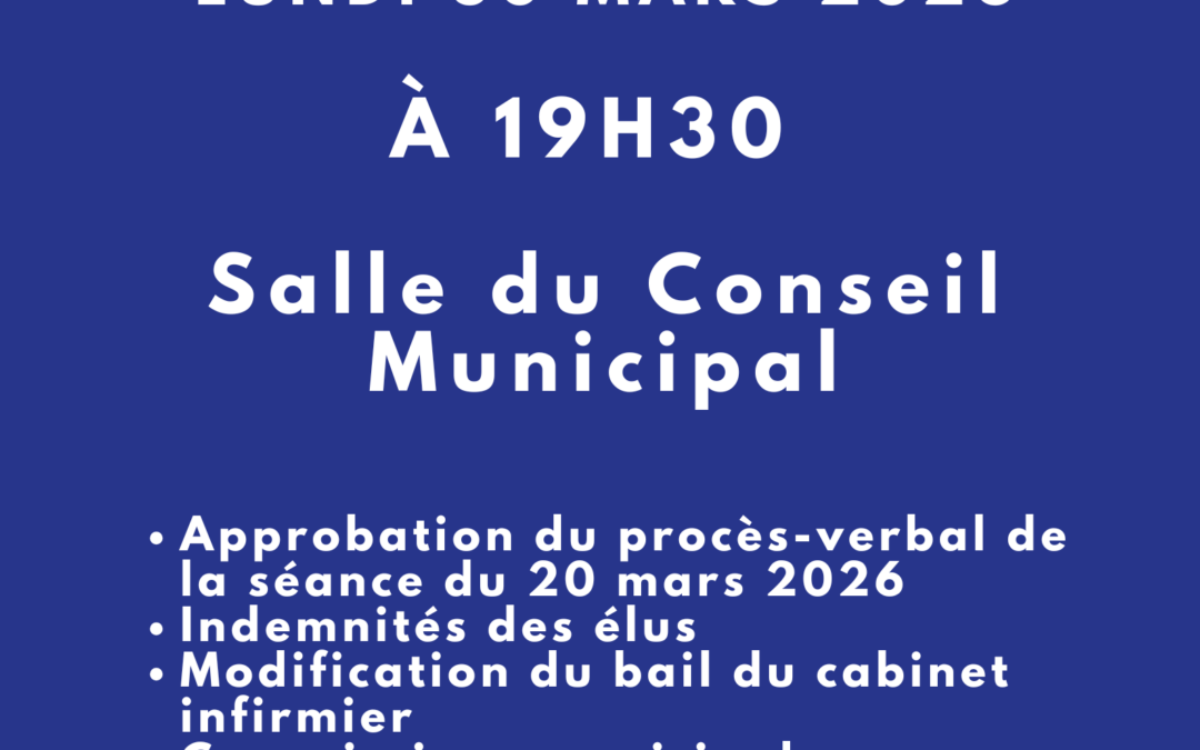 Conseil Municipal du 30 mars 2026